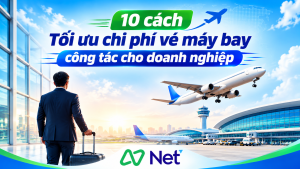 Tối Ưu Chi Phí Vé Máy Bay Công Tác Cho Doanh Nghiệp