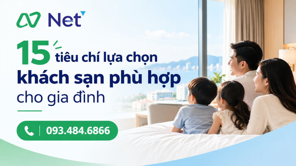 15 tiêu chí lựa chọn khách sạn phù hợp cho gia đình
