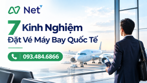 7 kinh nghiệm đặt vé máy bay quốc tế