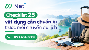 Checklist 25 vật dụng cần chuẩn bị trước mỗi chuyến du lịch