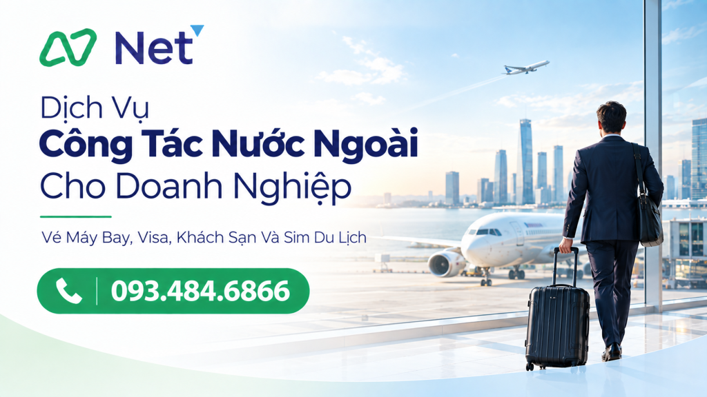 Dịch Vụ Công Tác Nước Ngoài Cho Doanh Nghiệp: Vé Máy Bay, Visa, Khách Sạn Và Sim Du Lịch