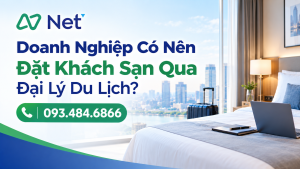 Doanh Nghiệp Có Nên Đặt Khách Sạn Qua Đại Lý Du Lịch?