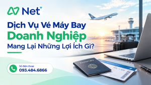 Dịch Vụ Vé Máy Bay Doanh Nghiệp Mang Lại Những Lợi Ích Gì?